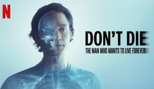 “100 Years Is Not Enough Time” The trailer for the controversial documentary "Don’t Die: The Man Who Wants to Live Forever," is here