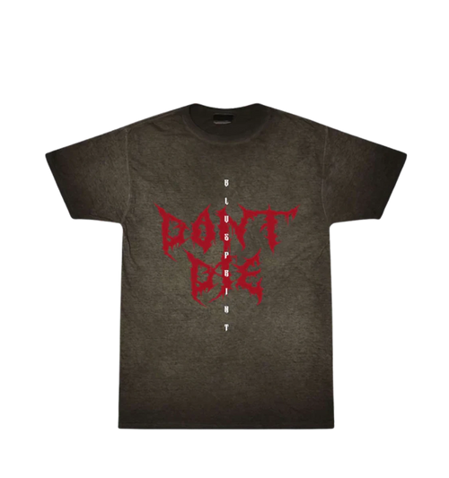 Don't Die Grunge T-Shirt